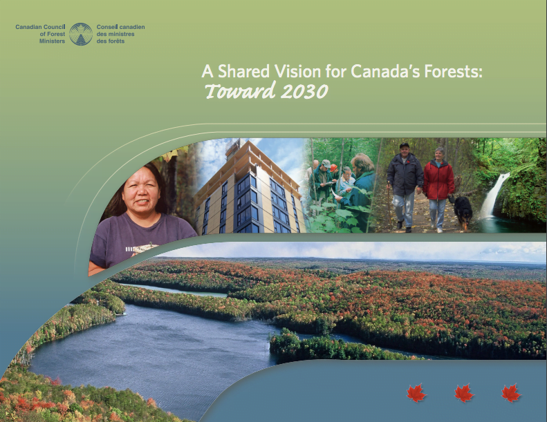 A Shared Vision for Forests in Canada: Toward 2030